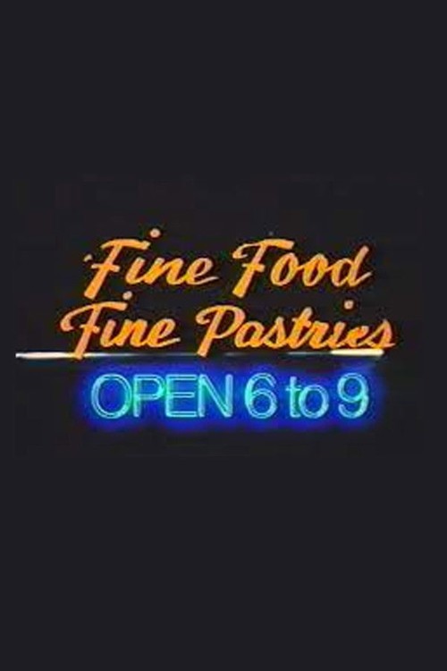 Fine Food, Fine Pastries, Open 6 to 9