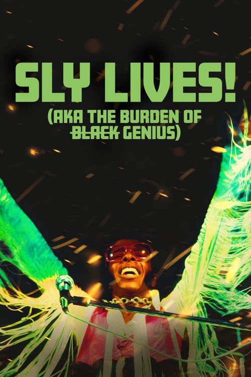 SLY LIVES! (aka The Burden of Black Genius)