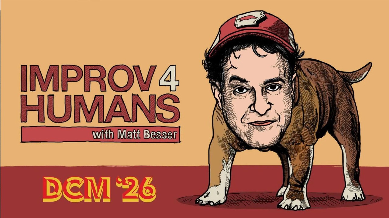 improv4humans with Matt Besser: DCM '26 kapak görseli