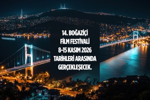 Sinema Dünyası İstanbul'da Buluşuyor: 14. Boğaziçi Film Festivali Kasım’da Başlıyor!