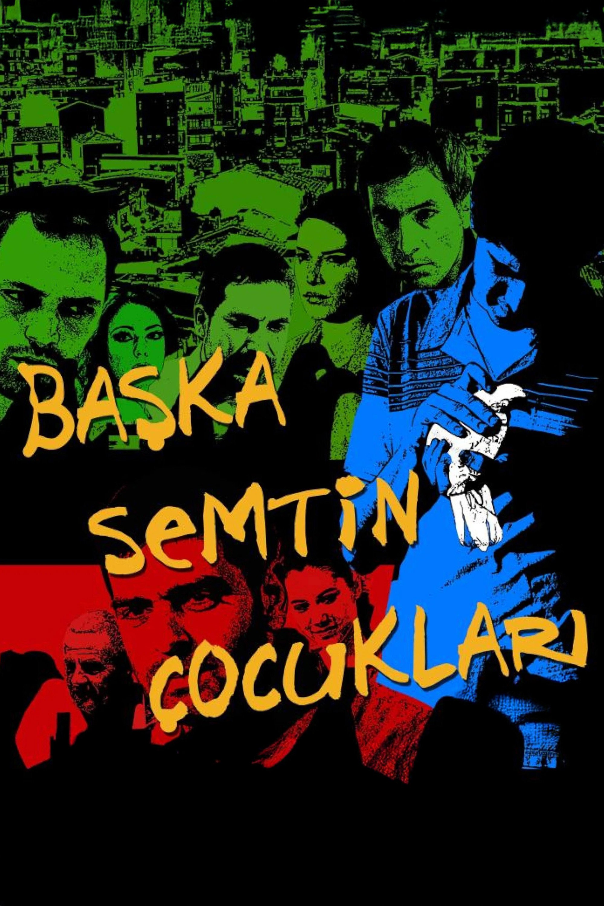 Başka Semtin Çocukları