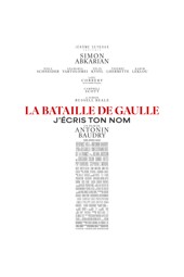 La Bataille de Gaulle : J’écris ton nom