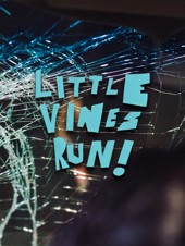 Little Vines Run!