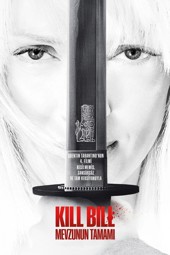 Kill Bill: Mevzunun Tamamı