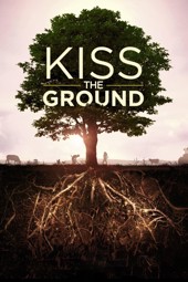 Kiss the Ground: Onarıcı Tarım