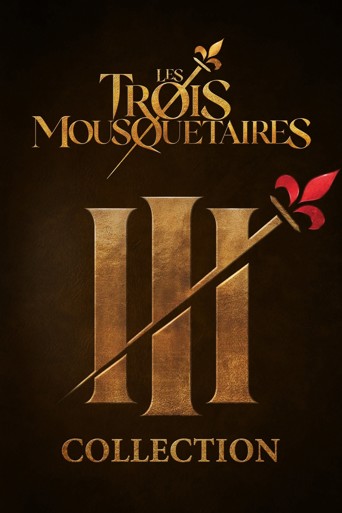 Les Trois Mousquetaires (Martin Bourboulon) - Saga