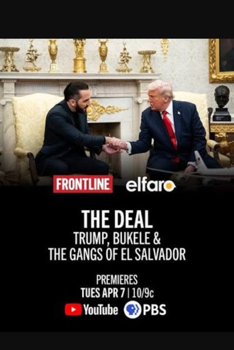 The Deal: Trump Bukele & The Gangs of El Salvador