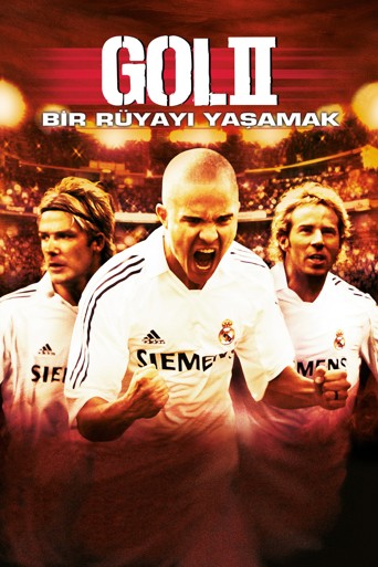Gol II: Bir Rüyayı Yaşamak