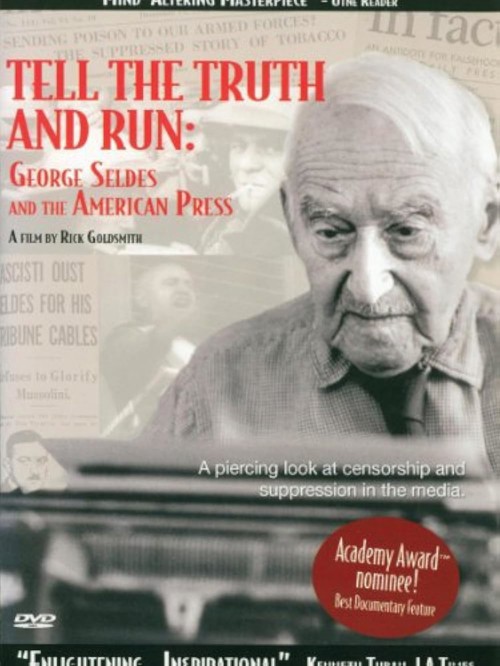 Tell the Truth and Run: George Seldes and the American Press kapak görseli