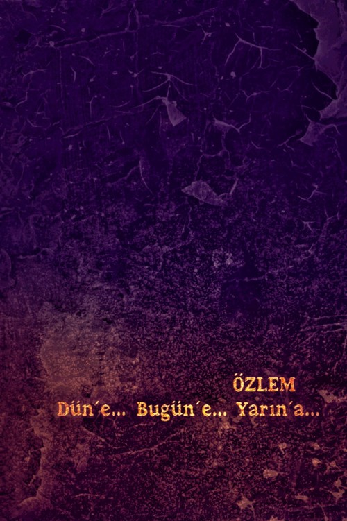 Özlem: Düne, Bugüne, Yarına... kapak görseli