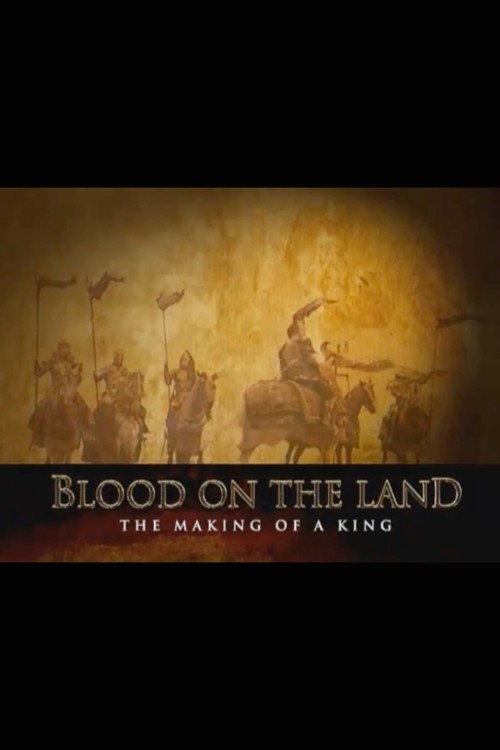 Blood on the Land: The Making of a King kapak görseli