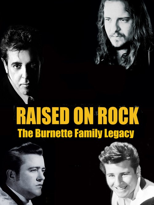Raised on Rock - The Burnette Family Legacy kapak görseli