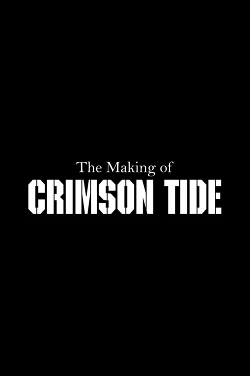 The Making of 'Crimson Tide' kapak görseli