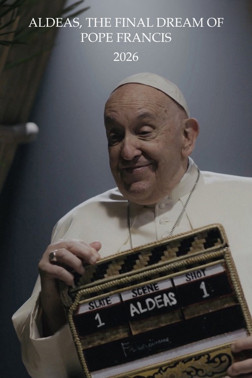 Aldeas, the Final Dream of Pope Francis kapak görseli