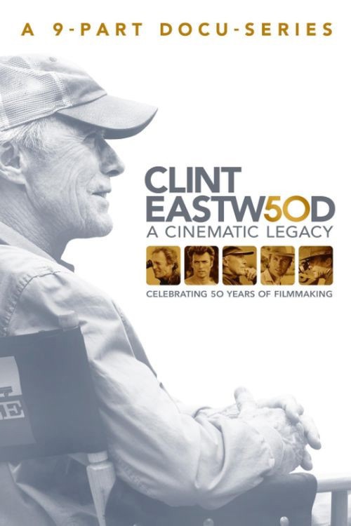 Clint Eastwood: A Cinematic Legacy: A Director's Vision kapak görseli