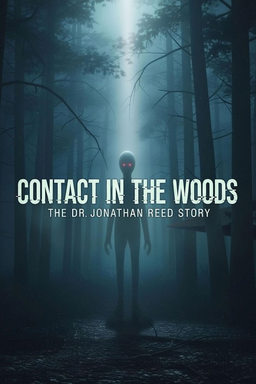 Contact in the Woods: The Dr. Johnathan Reed Story kapak görseli