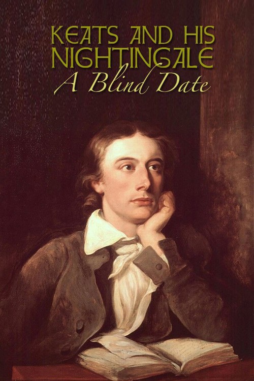 Keats and His Nightingale: A Blind Date kapak görseli
