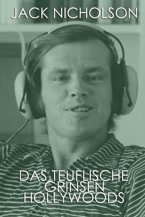 Jack Nicholson: Das Teuflische Grinsen Hollywoods kapak görseli