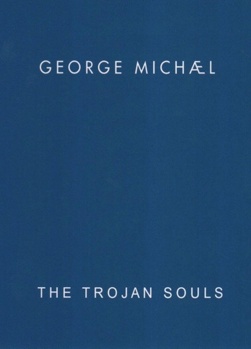 George Michael: The Trojan Souls kapak görseli