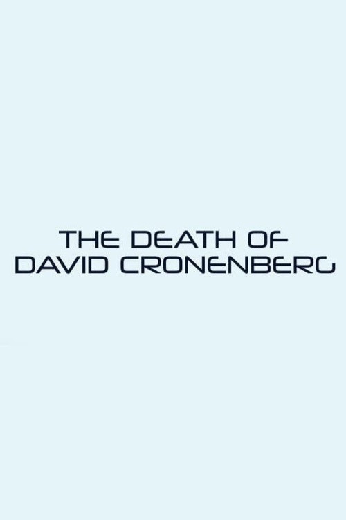 The Death of David Cronenberg kapak görseli