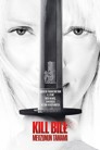 Kill Bill: Mevzunun Tamamı