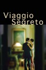 Viaggio Segreto (Secret Journey)